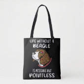 3 Levensduur zonder beagle Tote Bag (Voorkant)