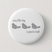 3 Little Birds Button (Voorkant)