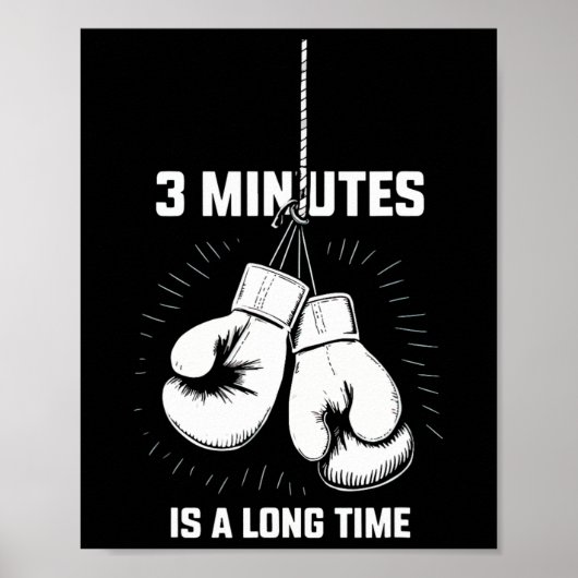 3 Minutes Is A Long Time Boxing Funny Kickboxing B Poster (Voorkant)
