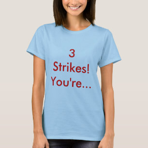 3 Opslagen! Je bent... T-shirt