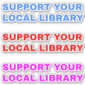(3 stuks) Ondersteunt uw lokale bibliotheek Sticker (Voorkant)
