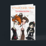 3 Vrienden Drie Zielen 1 Bond Vriendschap Verjaard Kaart<br><div class="desc">Show je vriend voor zus hoe bijzonder ze is met dit grillige gotische wenskaart. Met drie stijlvolle gotische figuren aan de voorkant en subtiele bloeiende accenten aan de binnenkant, is deze kaart perfect voor soulmates die je liefde voor gothic, hekserij of grillige esthetiek delen. Geweldig voor verjaardagen, Halloween, of gewoon...</div>