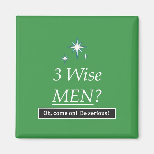 3 wijze Mannen? Oh, kom op! Magneet (Voorkant)