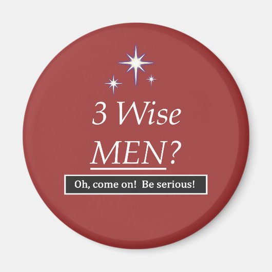 3 wijze Mannen? Oh, kom op! Magneet (Voorkant)