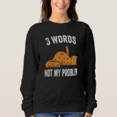 3 Words Not My Problem  Middle Finger Cat Trui (Voorkant)