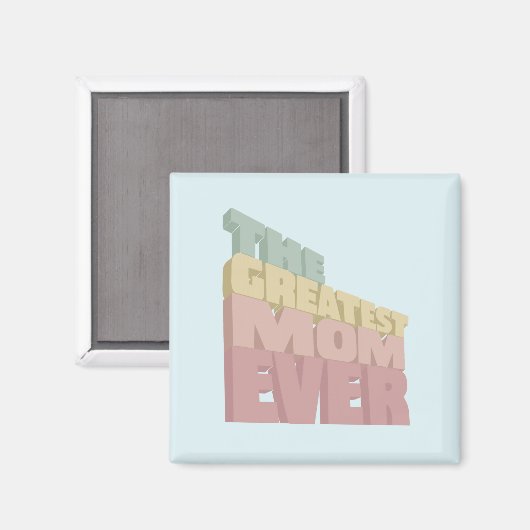 3D Greatest Mam Ever design Magneet (Voorkant / Achterkant)