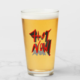 3D Hot Now Glas