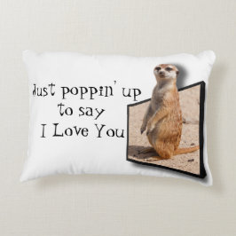 3D Meerkat laat je weten dat hij van je houdt en d Accent Kussen