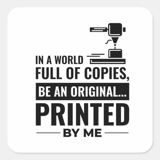 3D Printen Printer Operator Grappig Vierkante Sticker (Voorkant)