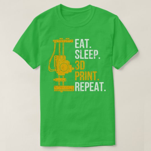 3D Printing Shirt Eet slaap 3D Print Herhalen (Design voorkant)