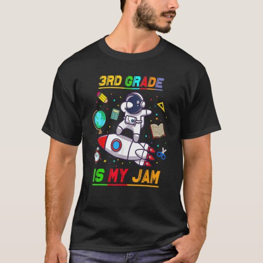 3de graad is mijn Jam Astronaut terug naar schoolu T-shirt (Voorkant)