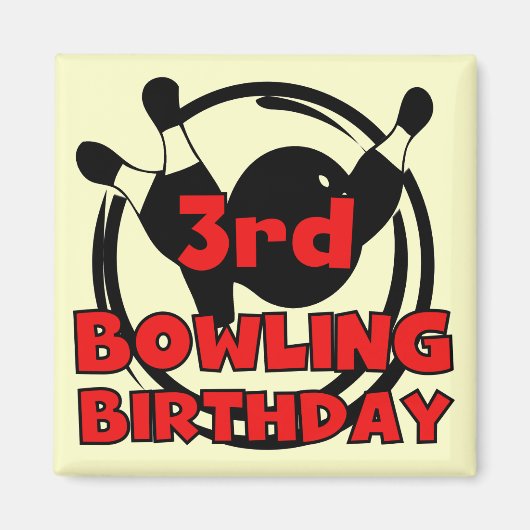 3e Bowling Verjaardag Tshirts en geschenken Magneet (Voorkant)