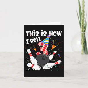 3e verjaardag Dit is hoe ik 3 jaar oude Bowling Bo Kaart