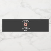 3e verjaardag Funny Donut Theme Funny Quote Waterfles Etiket (Enkel label)