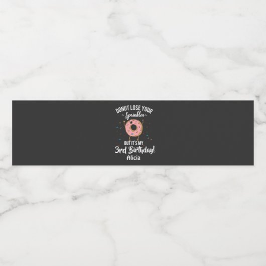 3e verjaardag Funny Donut Theme Funny Quote Waterfles Etiket (Enkel label)