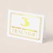 3e verjaardag; naam + kunstdeco geïnspireerde look folie kaarten (Voorkant)