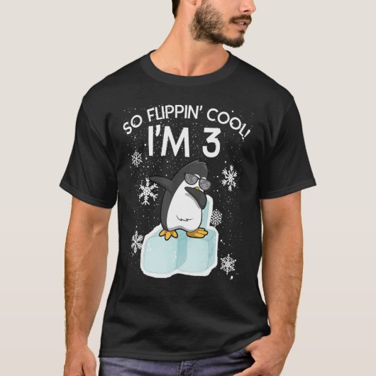 3e Verjaardag Pinguïn Grappig Zo Flippin Cool Ik b T-shirt (Voorkant)