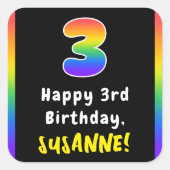 3e verjaardag: Regenboogspectrum # 3, Aangepaste n Vierkante Sticker (Voorkant)