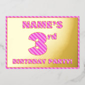 3e verjaardagsfeestje — Opvallend, leuk, roze stre Folie Uitnodiging (Voorkant)