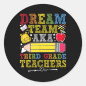 3rd Grade Dream Team Teachers Third Grade Teacher Ronde Sticker (Voorkant)