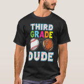 3rd Grade Dude Back To School Third Student Kid Ba T-shirt (Voorkant)