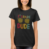 3rd Grade Dude Third Grade Teachers Students Back  T-shirt (Voorkant)