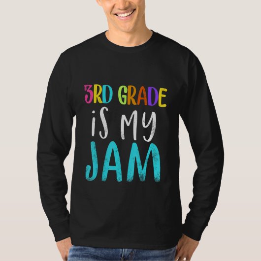 3rd grade is my jam teacher 3rd grade teacher appr t-shirt (Voorkant)