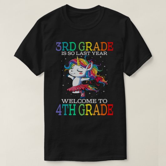 3RD GRADE is zo vorig jaar welkom bij 4e graad the T-shirt (Design voorkant)