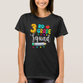 3rd Grade Squad  Teacher Student Team Back To Scho T-shirt (Voorkant)