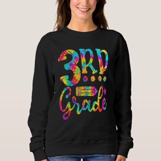 3rd Grade Teacher Tie Dye Back To School Trui (Voorkant)