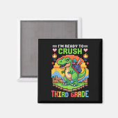 3rd I'm Ready To Crush Third Grade Dinosaur Gamer  Magneet (Voorkant / Achterkant)
