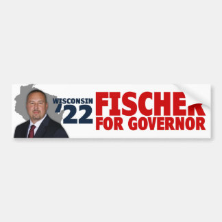 3X11 Fischer for Governor Bumpersticker