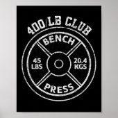 400 Lbs Pound Bench Press Club Gym Weightlifting P Poster (Voorkant)