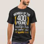 400 Pond Dodlift Club Gym for Men and Women T-shirt (Voorkant)
