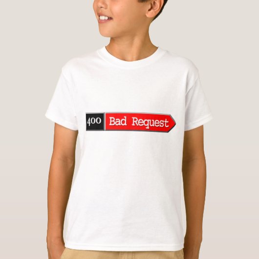 400 - Slecht verzoek T-shirt (Voorkant)
