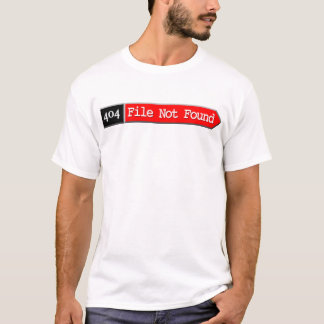 404 - Bestand niet gevonden T-shirt
