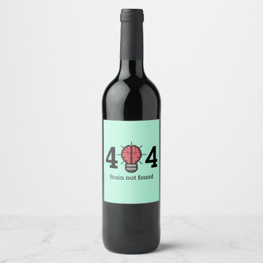 404 Brain niet gevonden Funny Wine Label Wijn Etiket (Voorkant)