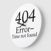 404 Fout - Tijd niet gevonden geek klok (Hoek)