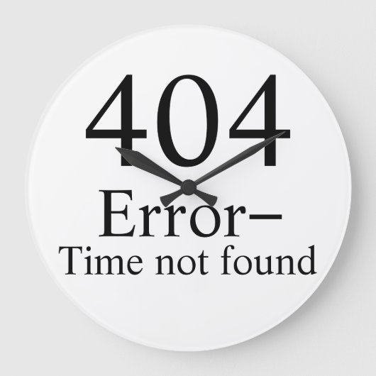404 Fout - Tijd niet gevonden geek klok (Voorkant)
