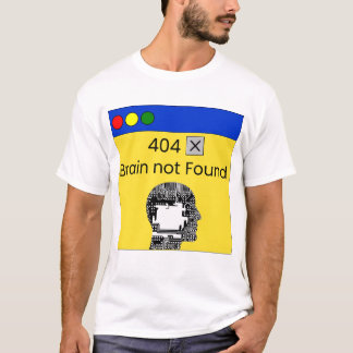 404 hersenen niet gevonden T-shirt