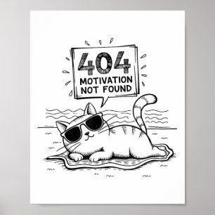 404 Motivatie Niet Gevonden Grappige Luie Kat Humo Poster