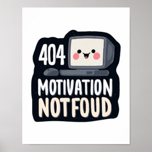 404 Motivatie Niet Gevonden – Schattige Luie Dag Poster