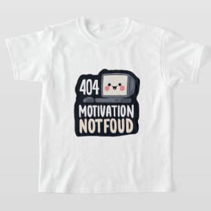 404 Motivatie Niet Gevonden – Schattige Luie Dag T-shirt