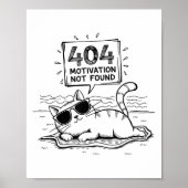 404 Motivation Not Found Funny Lazy Cat Humor Cat  Poster (Voorkant)