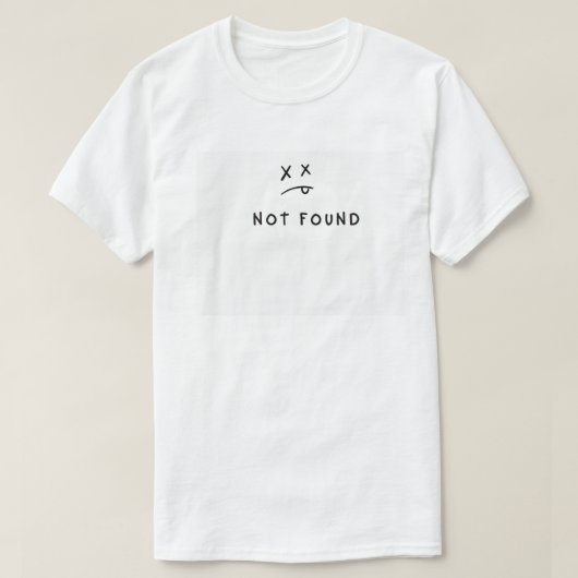 404 Niet gevonden T-shirt | Funny Error Code Meme (Design voorkant)