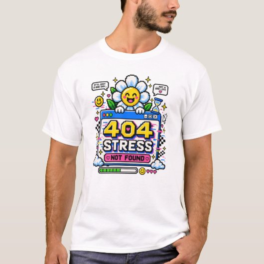 404 Stress Niet Gevonden T-shirt (Voorkant)