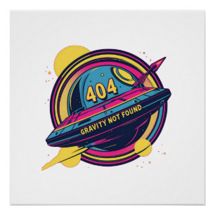 404 Zwaartekracht niet gevonden - Retro Space Pop Perfect Poster