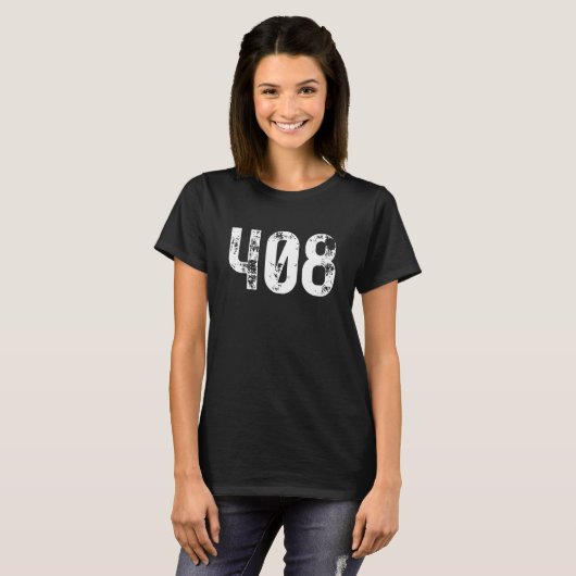 408 Area Code San Jose CA Mobile Telephone Area Co T-shirt (Voorkant volledig)