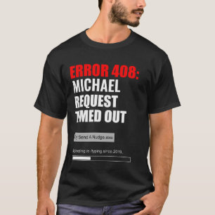 408 Gepersonaliseerde Naam Verlopen Aangepaste Pro T-shirt