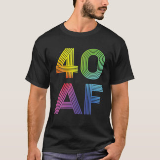 40 AF, 40e verjaardag, voor mannen T-shirt